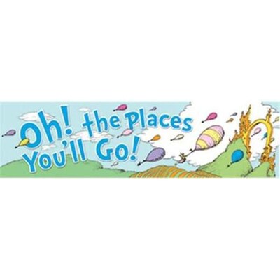 Eureka® Dr. Seuss™ Colorful Classroom Banner, Oh! The Places Youll Go, Toddler - 6th Grade (EU-849581)