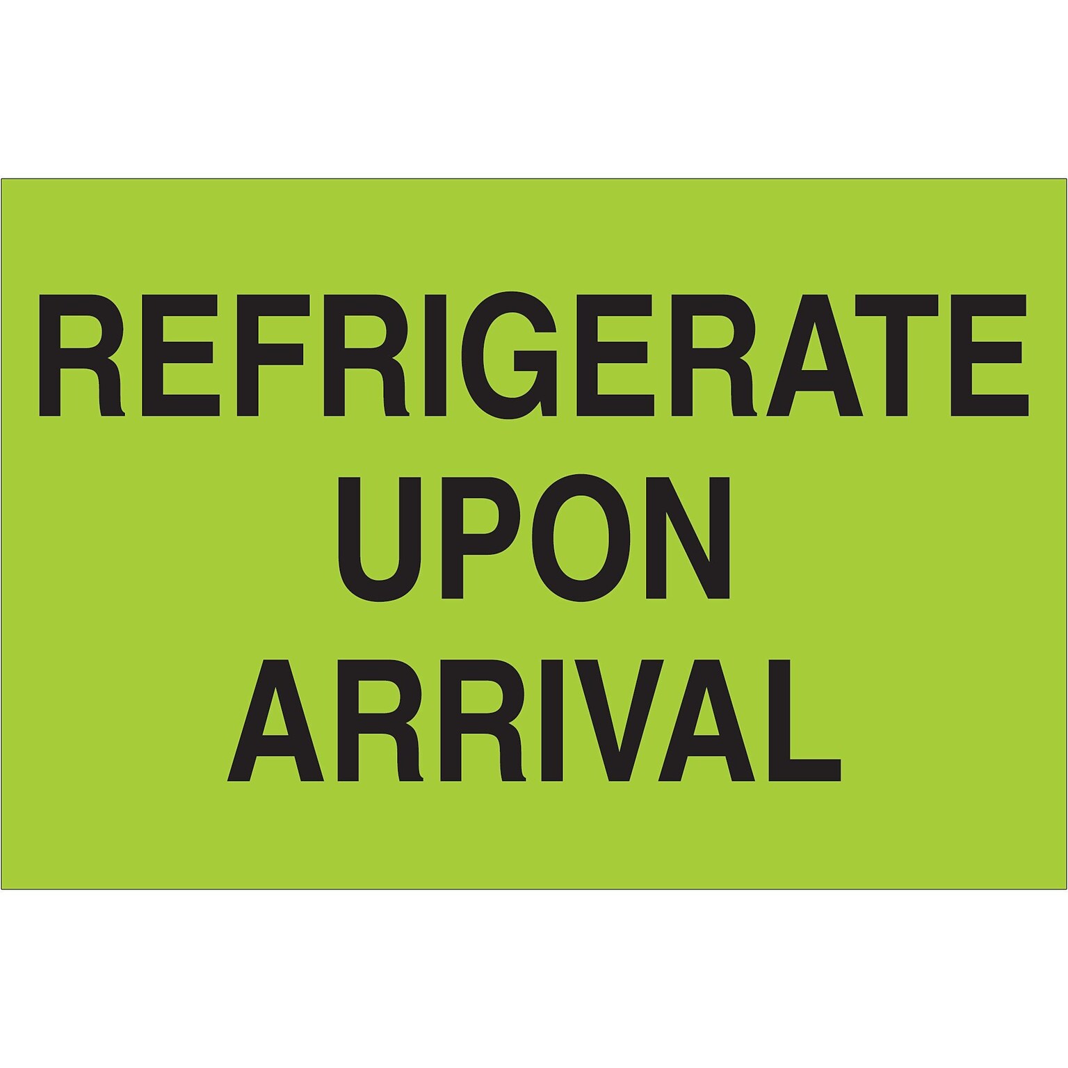 Tape Logic Climate Labels,  Refrigerate Upon Arrival, 2 x 3, Fluorescent Green, 500/Roll (DL1327)
