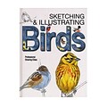 BarronS Sketching  And  Illustrating Birds Each (9780764167911)