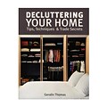 Firefly Books Decluttering Your Home Each (9781770855854)