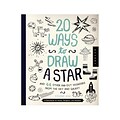 Quarry 20 Ways Series 20 Ways To Draw A Star And 44 Other Far-Out Wonders From The Sky Activity Book (9781631590597)