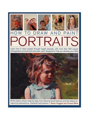 Southwater How To Draw  And  Paint Portraits Each (9781844769537)