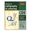 Walter Foster Art Of Calligraphy  And  Lettering Each (9781600582004)
