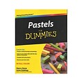 Wiley Publishing, Inc. For Dummies Series Pastels For Dummies (9780470508428)