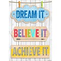 Creative Teaching Press 19 x 13 Dream it. Believe it. Achieve it. Inspire U Poster (CTP7286)