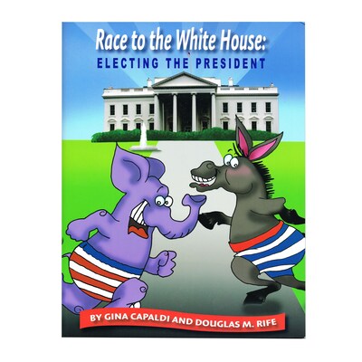 Race to the White House: Electing the President
