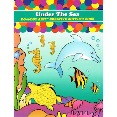 Do•A•Dot Art!™ Creative Activity Book, Under the Sea, 24 pages