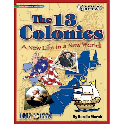 American Milestones, The 13 Colonies