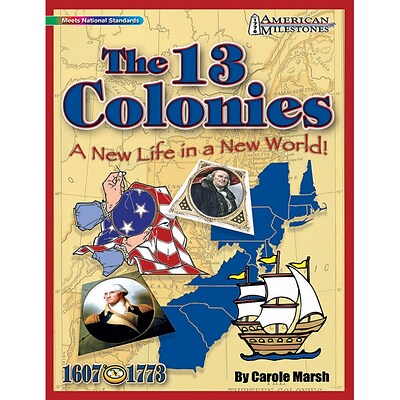 American Milestones, The 13 Colonies