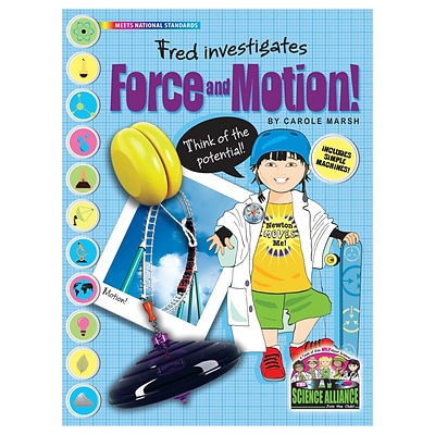 Science Alliance™ Physical Science, Force & Motion