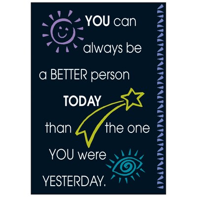Trend® Educational Classroom Posters, You can always be a better person…