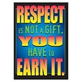 Trend ARGUS Poster, Respect is not a gift.  You have to earn it.