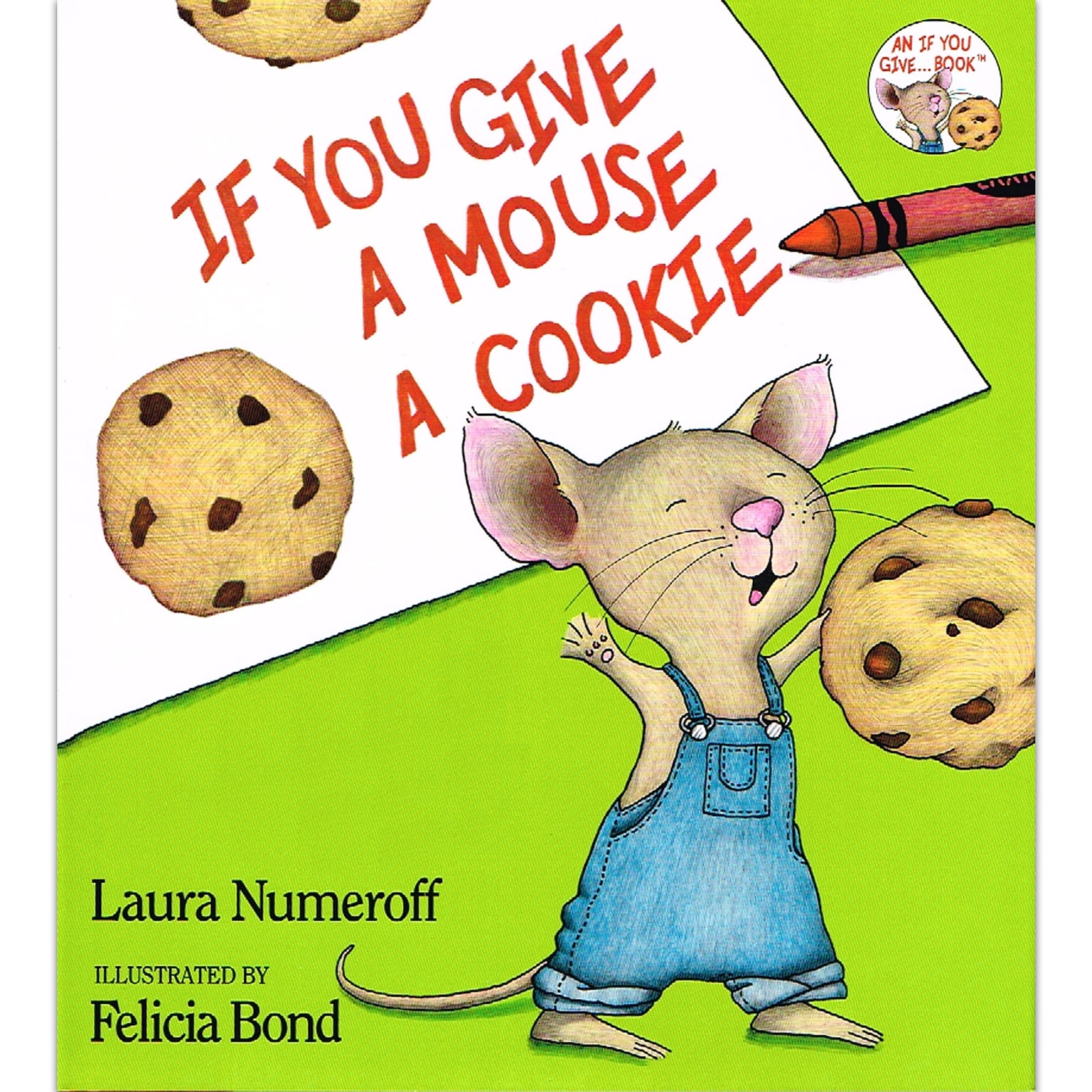 Harper Collins If You Give A Mouse A Cookie Book By Laura Numeroff, Grades pre-school - 2nd