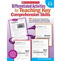 Scholastic Differentiated Activities for Teaching Key Comprehension Skills, Grades 2-3