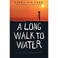 Houghton Mifflin Harcourt A Long Walk to Water : Based on a True Story Book, Grade 5th - 9th