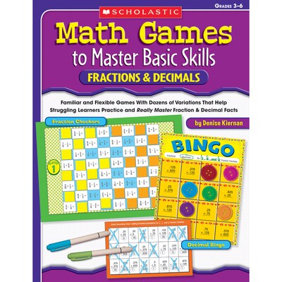 Scholastic Math Games to Master Basic Skills, Fractions & Decimals