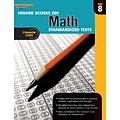 Houghton Mifflin Harcourt® Higher Scores On Math Standardized Tests Workbook, Grade 8