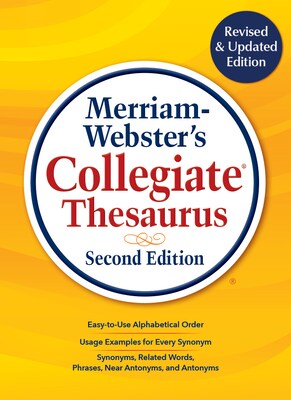 Merriam-Webster® Collegiate® Thesaurus, 2nd Edition