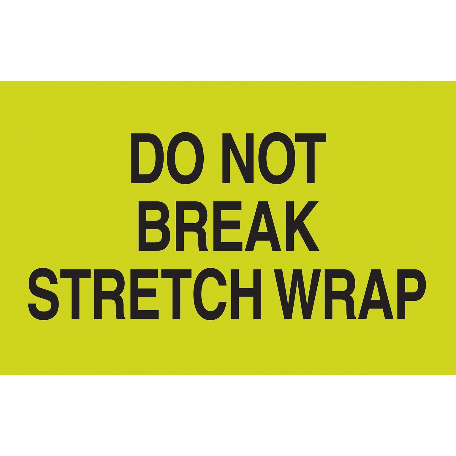 Staples® Do Not Break Stretch Wrap Labels, Yellow & Black, 5 x 3, 500/Roll (LABDL2201)