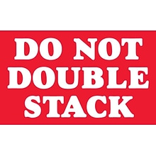Tape Logic Do Not Double Stack Labels, Red/White, 5 x 3, 500/Rl