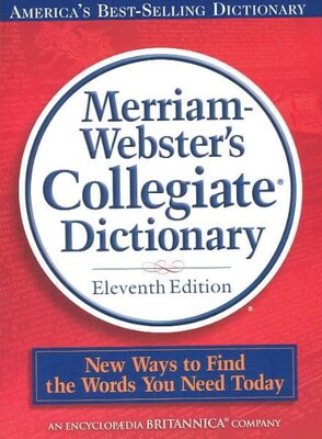 Merriam-Websters Collegiate® Dictionary, 11th Edition, Hard Cover (9780877798095)