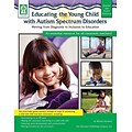 Key Education Educating the Young Child with Autism Spectrum Disorders Resource Book