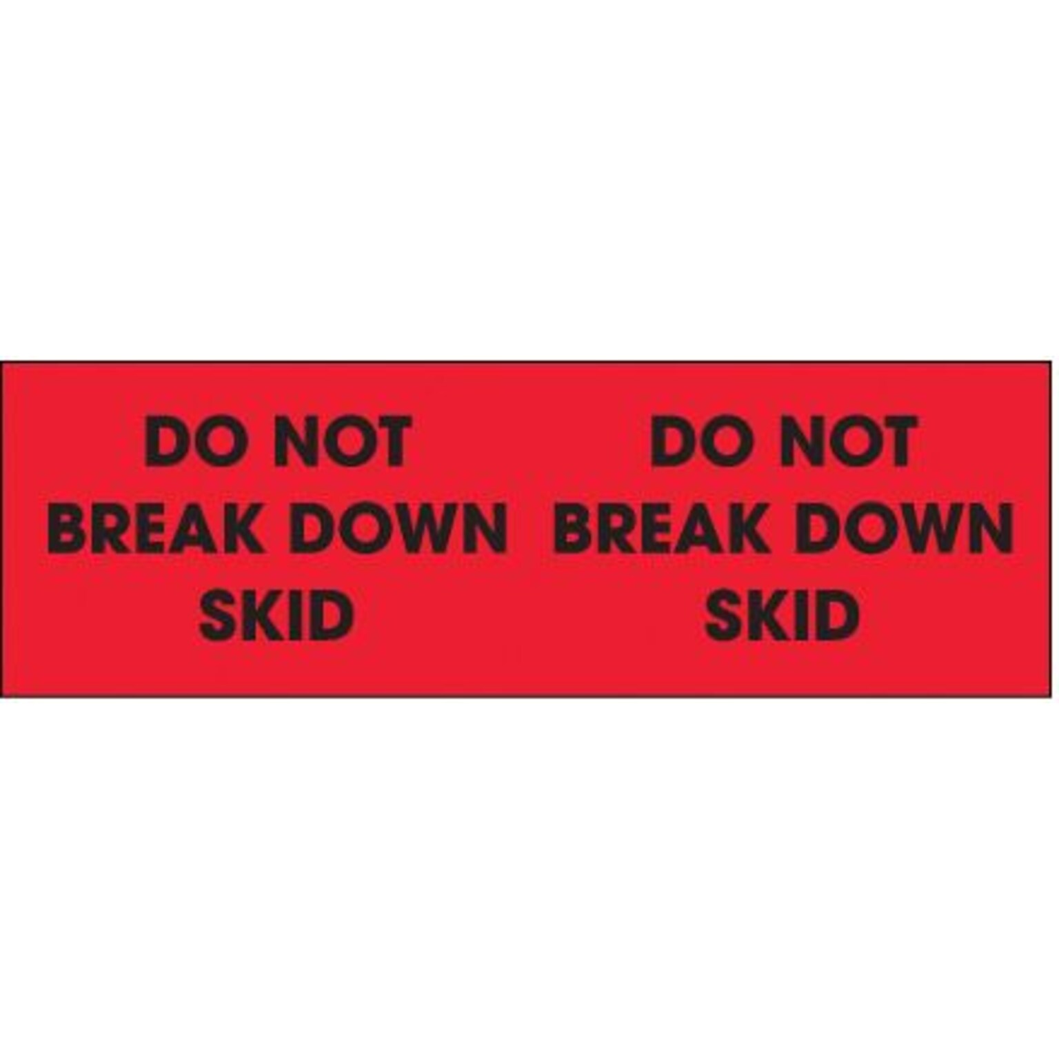 Tape Logic Do Not Break Down Skid Shipping Label, 3 x 10, 500/Roll