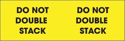Tape Logic® Labels Do Not Double Stack, 3 x 10, Fluorescent Yellow, 500/Roll