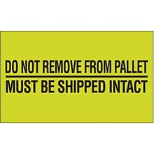 Tape Logic® Labels, Do Not Remove From Pallet, 3 x 5, Fluorescent Green, 500/Roll