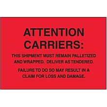 Tape Logic Must Remain Palletized Shipping Label, 4 x 6, 500/Roll