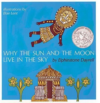 Classroom Favorite Books, Why the Sun and Moon Live in the Sky