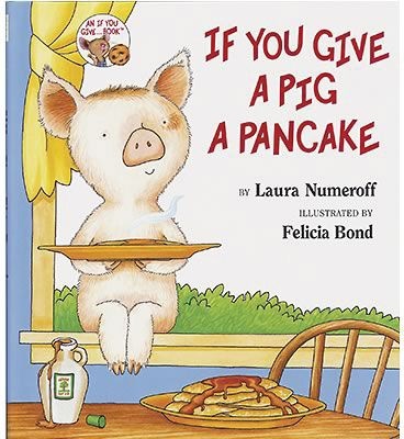 Classroom Favorite Books, If You Give a Pig a Pancake