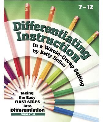 Essential Learning Differentiating Instruction Whole Group Setting, Grades 7-12