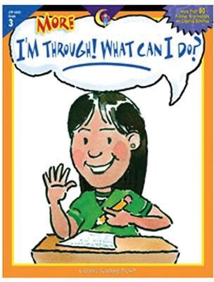 Creative Teaching Press™ More Im Through! What Can I Do? Book, Grades 3rd (CTP4442)
