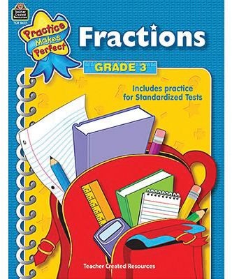 Practice Makes Perfect: Fractions, Grade 3