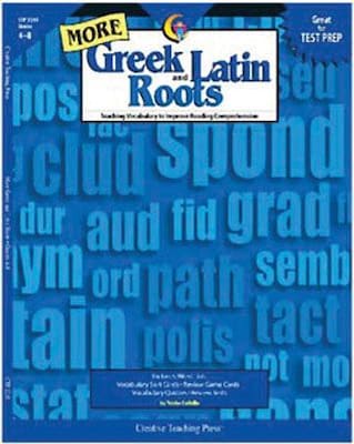 Creative Teaching Press™ More Greek and Latin Roots