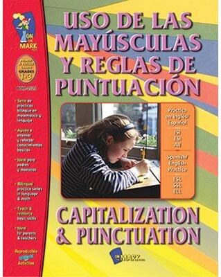 Uso De Las Mayuscalas Y Reglas De Punctuacion / Capitilization & Punctuation