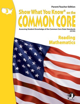 Show What You Know® on the Common Core Parent/Teacher Edition, Reading & Math, Gr 3