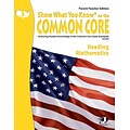 Show What You Know® on the Common Core Parent/Teacher Edition, Reading & Math, Gr 3