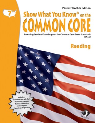 Show What You Know® on the Common Core Parent/Teacher Edition, Reading, Gr 7