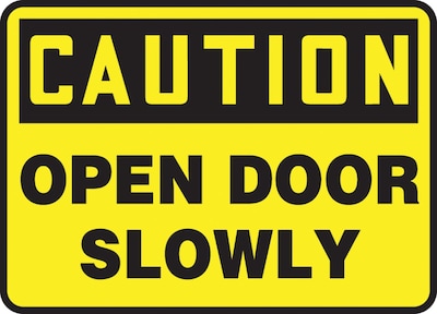 Accuform 7 x 10 Vinyl Safety Sign CAUTION OPEN DOOR SLOWLY, Black On Yellow (MABR603VS)