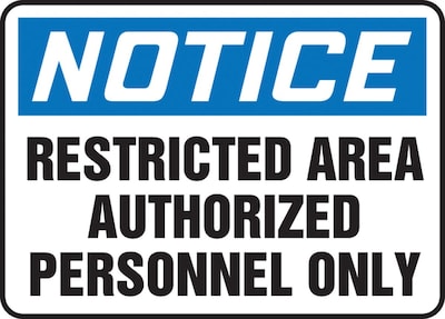 Accuform 7 x 10 Aluminum Safety Sign NOTICE RESTRICTED AREA.., Blue/Black On White (MADC807VA)