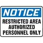 Accuform 7" x 10" Plastic Safety Sign "NOTICE RESTRICTED AREA..", Blue/Black On White (MADC807VP)