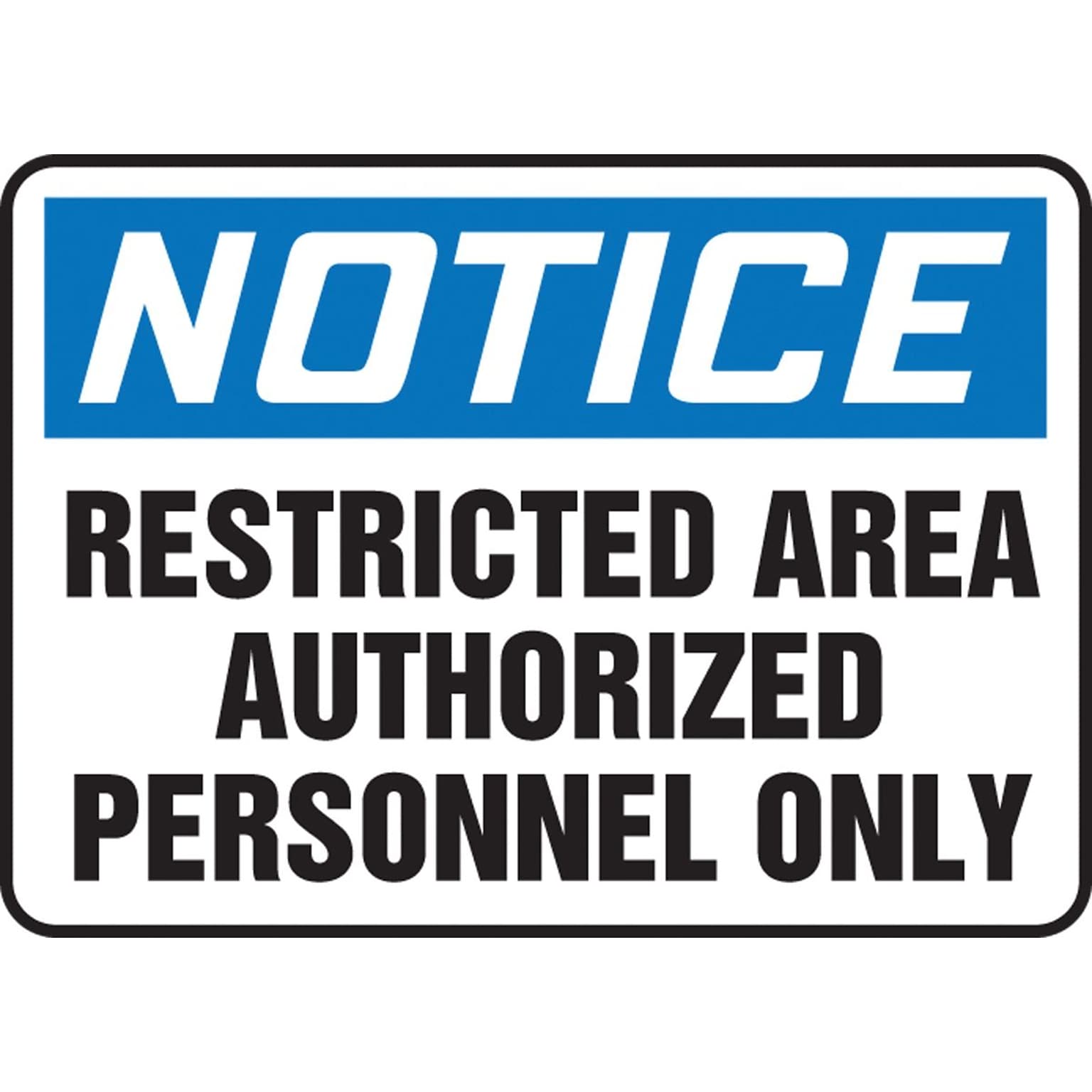 Accuform 7 x 10 Aluminum Safety Sign NOTICE RESTRICTED AREA.., Blue/Black On White (MADC807VA)