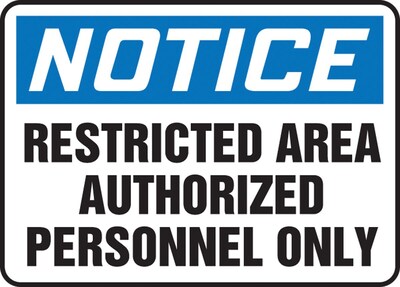 Accuform 10 x 14 Vinyl Safety Sign NOTICE RESTRICTED AREA.., Blue/Black On White (MADC808VS)