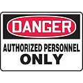 Accuform Signs® 10 x 14 Vinyl Safety Sign DANGER AUTHORIZED PERSONNEL.., Red/Black On White