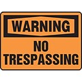 Accuform Signs® 10 x 14 Plastic Safety Sign WARNING NO TRESPASSING, Black On Orange