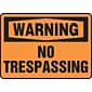 Accuform 7" x 10" Plastic Safety Sign "WARNING NO TRESPASSING", Black On Orange (MADM313VP)