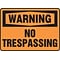 Accuform 7 x 10 Plastic Safety Sign WARNING NO TRESPASSING, Black On Orange (MADM313VP)