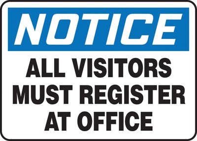 Accuform Signs® 7 x 10 Plastic Safety Sign NOTICE ALL VISITORS MUST.., Black/Blue On White
